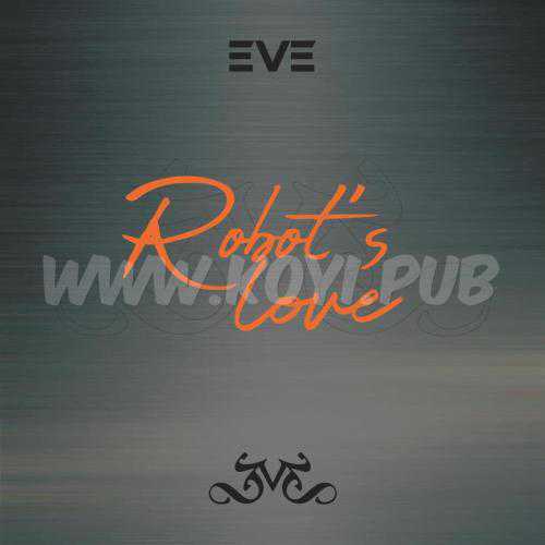 Eve – 로봇의 사랑[320K/MP3]