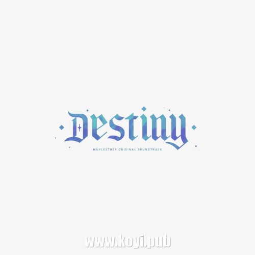 NEXON Sound Team - 메이플스토리 OST : DESTINY[FLAC/MP3]