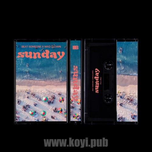 BEAT SOMEONE、Mad Clown - Sunday[320K/MP3]