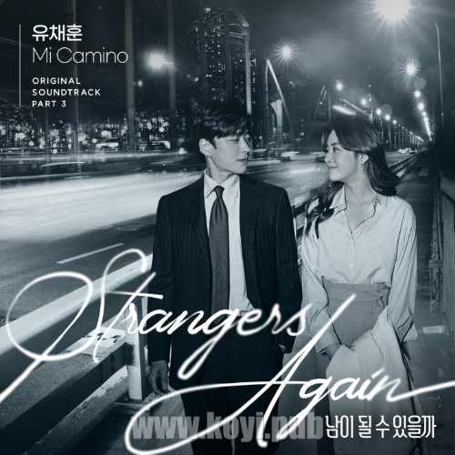 남이 될 수 있을까 OST Part.3(能成为陌生人吗 / Can We Be Strangers OST Part.3)[FLAC/MP3]