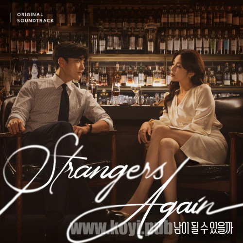 남이 될 수 있을까 OST(能成为陌生人吗 / Can We Be Strangers OST合辑)[FLAC/MP3]