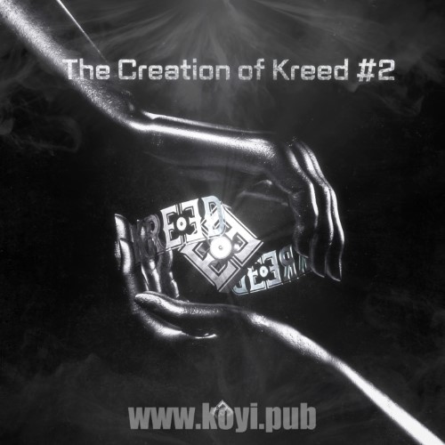 D-Steal、B.A.S.E – The Creation of KREED #2[320K/MP3]