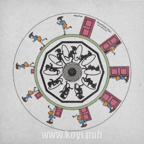 whychan – 숨 막히는 하루 틈사이 (Breathless Days)[320K/MP3]