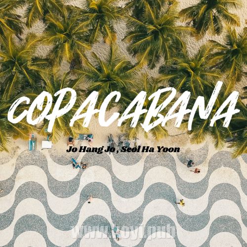 曹行祖、薛贺尹 – 코파카바나 (Copacabana)[320K/MP3]