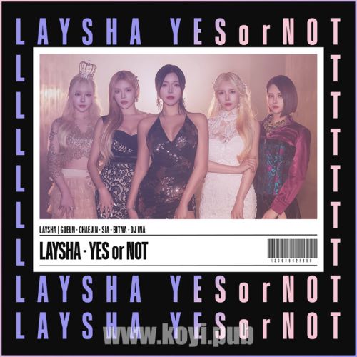 LAYSHA – Yes or Not[FLAC/MP3]