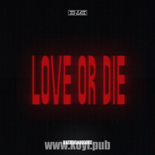 白虎(NU’EST)、BIGONE – LOVE OR DIE[FLAC/MP3]