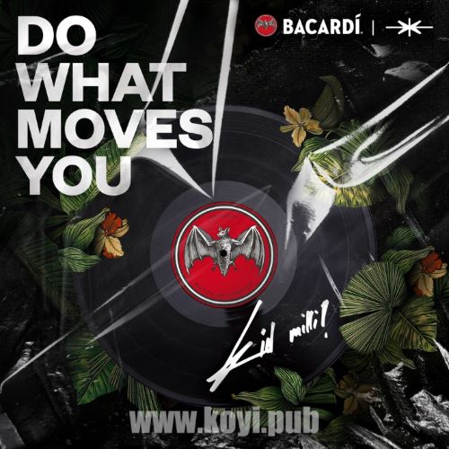 Kid Milli – Do What Moves You[320K/MP3]