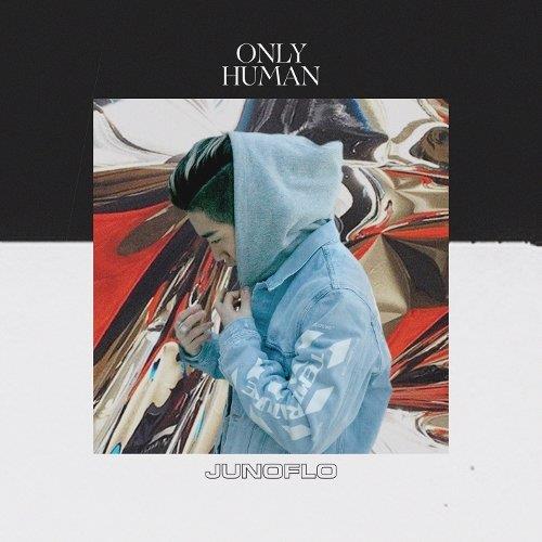 Junoflo – Only Human[320K/MP3]