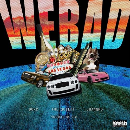 Changmo、The Quiett、Dok2 – We Bad[320K/MP3]
